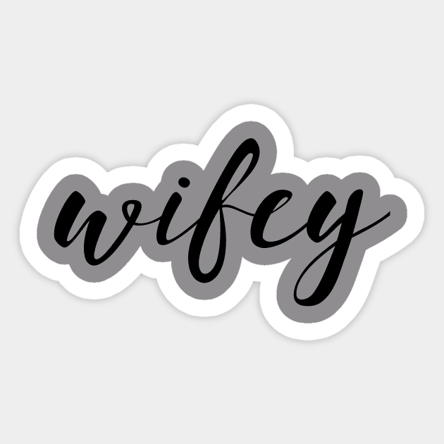 Wifey Sticker by FuseTheory1